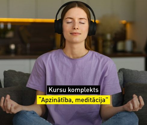 Kursu komplekts “Apzinātība, meditācija”
